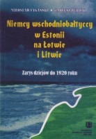 Niemcy wschodniobałtyccy w Estonii, na Łotwie i Litwie