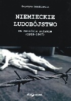 Niemieckie ludobójstwo na narodzie polskim (1939 - 1945)