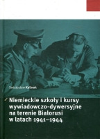 Niemieckie szkoły i kursy wywiadowczo-dywersyjne na terenie Białorusi w latach 1941-1944