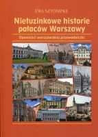 Nietuzinkowe historie pałaców Warszawy