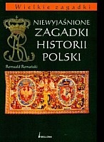 Niewyjaśnione zagadki historii Polski