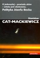 O jedenastej - powiada aktor - sztuka jest skończona. Polityka Józefa Becka