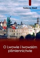 O Lwowie i lwowskim piśmiennictwie