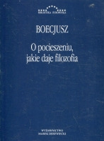 O pocieszeniu, jakie daje filozofia 