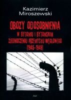 Obozy odosobnienia w Bytomiu i Bytomskim Zjednoczeniu Przemysłu Węglowego (1945-1949)