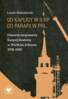 Od kaplicy w II RP do parafii w PRL