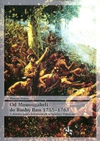 Od Monongaheli do Bushy Run 1755-1763