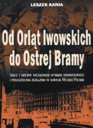 Od Orląt Lwowskich do Ostrej Bramy