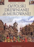 Od Polski drewnianej do murowanej