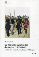 Od Teziutlanu do Ciudad de Mexico (1865-1867)
