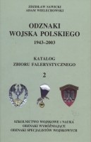 Odznaki Wojska Polskiego 1943-2003, t. 2