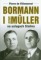 Bormann i Gestapo Muller na usługach Stalina