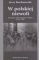 W polskiej niewoli. Niemieccy jeńcy wojenni w Polsce 1945-1950