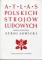 Strój łowicki. Atlas Polskich Strojów Ludowych