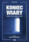 Koniec wiary
