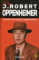 J. Robert Oppenheimer