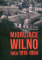 Migrujące Wilno: lata 1915-1994
