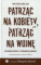 Patrząc na kobiety, patrząc na wojnę