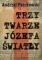 Trzy twarze Józefa Światły