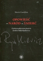 Opowieść - naród - śmierć