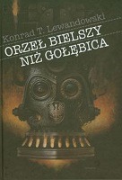 Orzeł bielszy niż gołębica