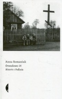 Orzeszkowo 14. Historie z Podlasia