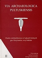 Osada wielokulturowa w Łękach Górnych gm. Krzyżanów, woj. łódzkie