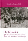 Osobowości 1 Pułku Ułanów Krechowieckich im. płk. Bolesława Mościckiego