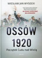 Ossów 1920. Początek cudu nad Wisłą