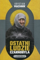 Ostatni ludzie Czarnobyla
