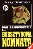 Pan Samochodzik i bursztynowa komnata cz. 18 tom 1