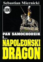 Pan Samochodzik i napoleoński dragon cz. 100