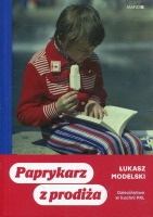Paprykarz z prodiża. Dzieciństwo w kuchni PRL