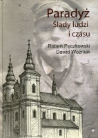 Paradyż. Ślady ludzi i czasu