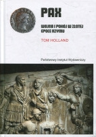 PAX. Wojna i pokój w złotej epoce Rzymu