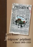 Pielgrzym Pelpliński w latach 1869-1920