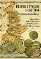 Pieniądz i systemy monetarne. Wspólne dziedzictwo Europy