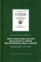 Pisma wydane przez jezuitów działających na terenie Rzeczypospolitej Obojga Narodów