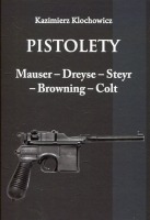 Pistolety: Mauser, Dreyse, Steyr, Browning, Colt