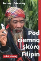 Pod ciemną skórą Filipin. 10 lat później