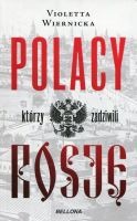 Polacy, którzy zadziwili Rosję