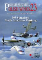 Polish Wings 23. 303 Squadron North American Mustang