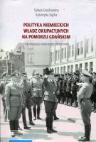 Polityka niemieckich władz okupacyjnych na Pomorzu Gdańskim