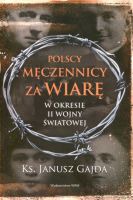 Polscy męczennicy za wiarę w okresie II wojny światowej