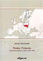 Polska i Finlandia. Stosunki dwustronne w latach 1918-1939