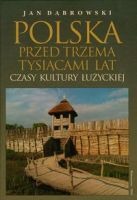 Polska przed trzema tysiącami lat