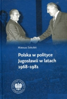 Polska w polityce Jugosławii w latach 1968-1981