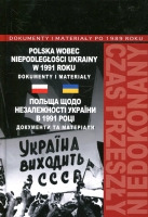 Polska wobec niepodległości Ukrainy w 1991 roku