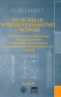 Polski wkład w przyrodoznawstwo i technikę, t. V: Suplement