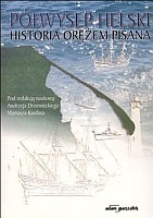 Półwysep Helski. Historia orężem pisana